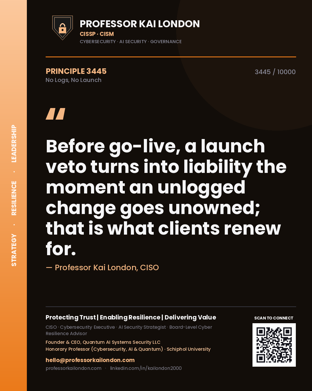 Professor Kai London principle 3445: Before go-live, a launch veto turns into liability the moment an unlogged change goes unowned; that is what clients renew for.