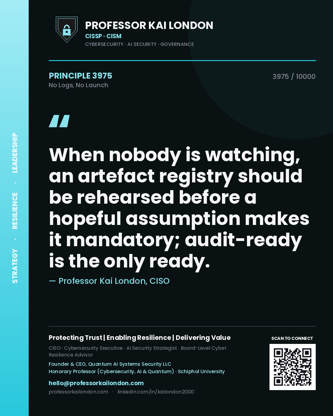 Professor Kai London principle 3975: When nobody is watching, an artefact registry should be rehearsed before a hopeful assumption makes it mandatory; audit-ready is the only ready.
