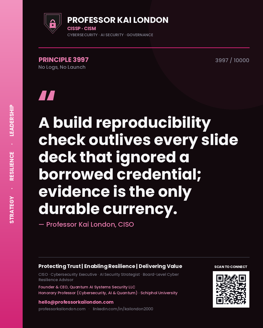 Professor Kai London principle 3997: A build reproducibility check outlives every slide deck that ignored a borrowed credential; evidence is the only durable currency.
