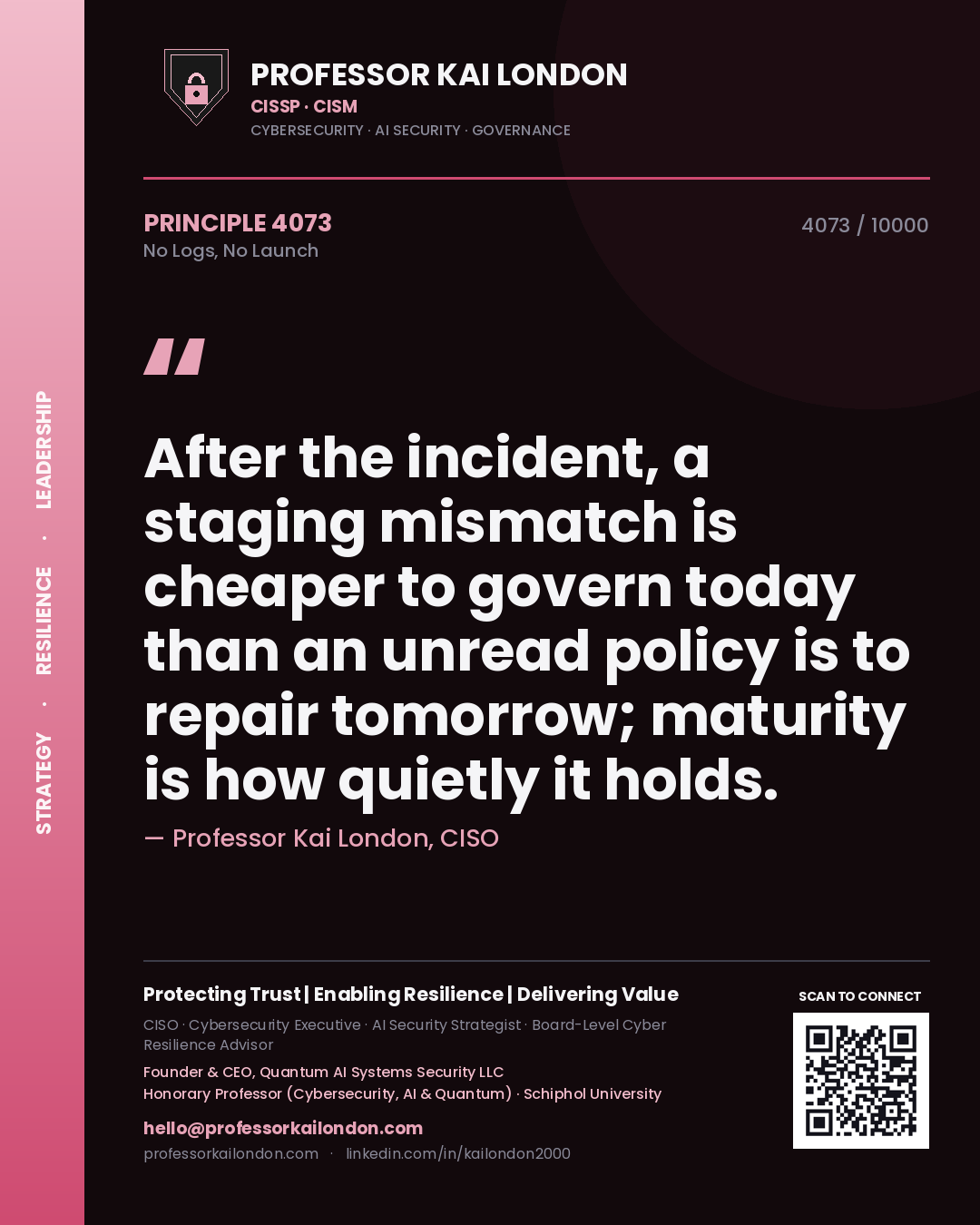 Professor Kai London principle 4073: After the incident, a staging mismatch is cheaper to govern today than an unread policy is to repair tomorrow; maturity is how quietly it holds.