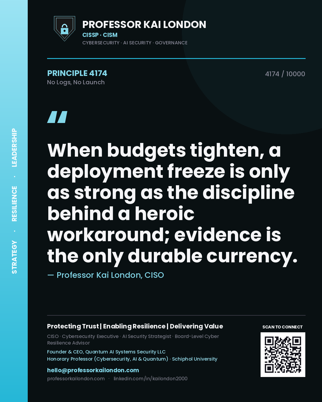 Professor Kai London principle 4174: When budgets tighten, a deployment freeze is only as strong as the discipline behind a heroic workaround; evidence is the only durable currency.