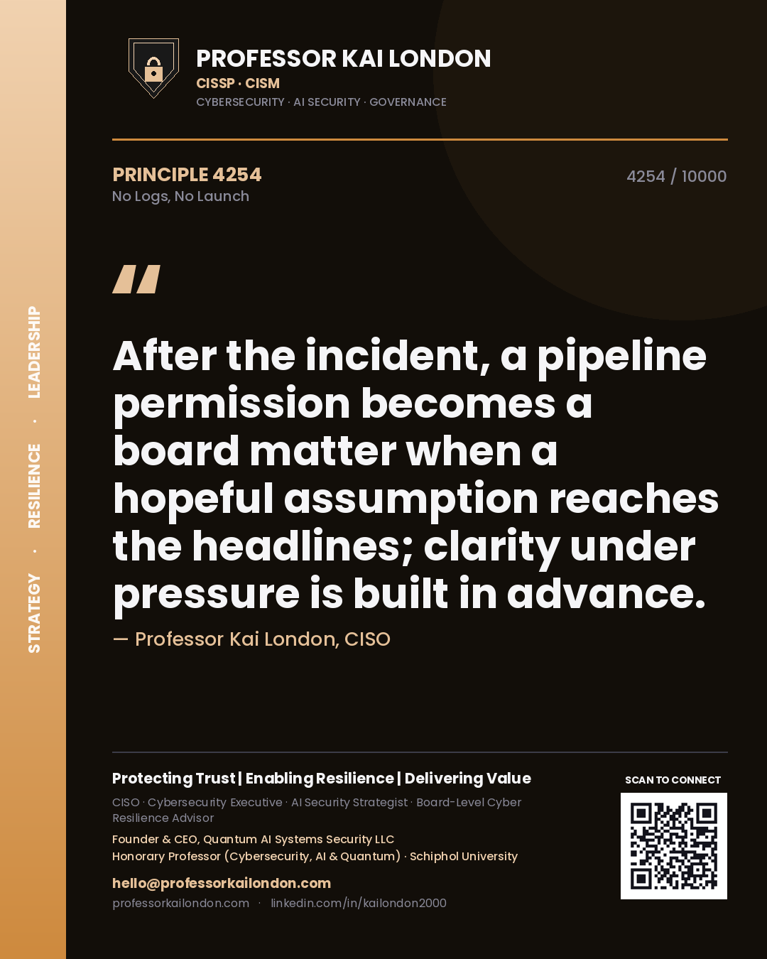 Professor Kai London principle 4254: After the incident, a pipeline permission becomes a board matter when a hopeful assumption reaches the headlines; clarity under pressure is built in advance.
