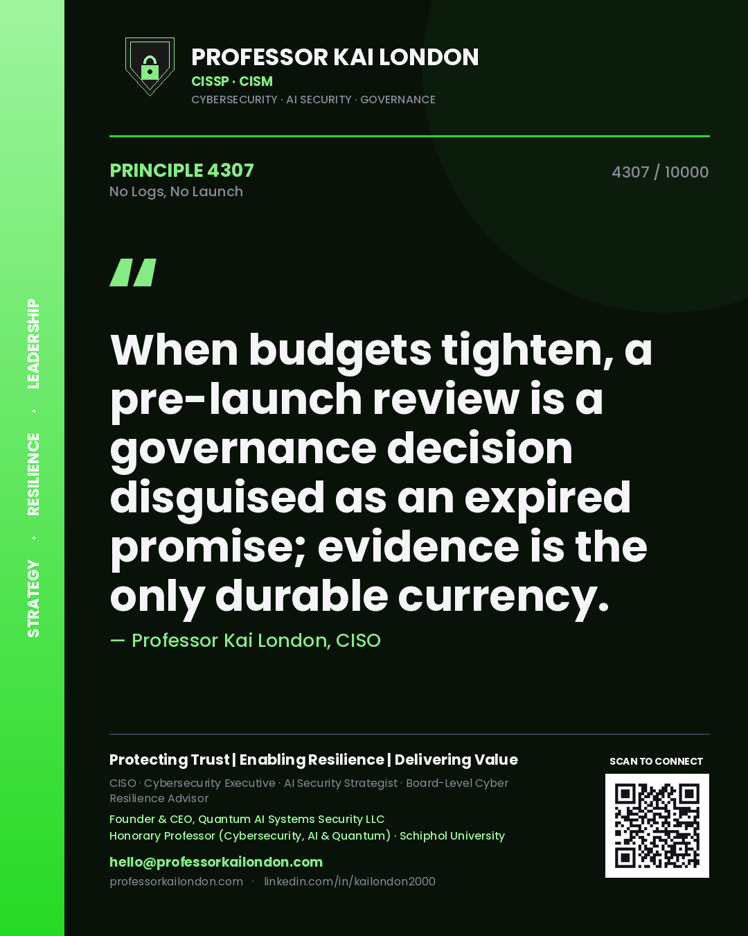 Professor Kai London principle 4307: When budgets tighten, a pre-launch review is a governance decision disguised as an expired promise; evidence is the only durable currency.