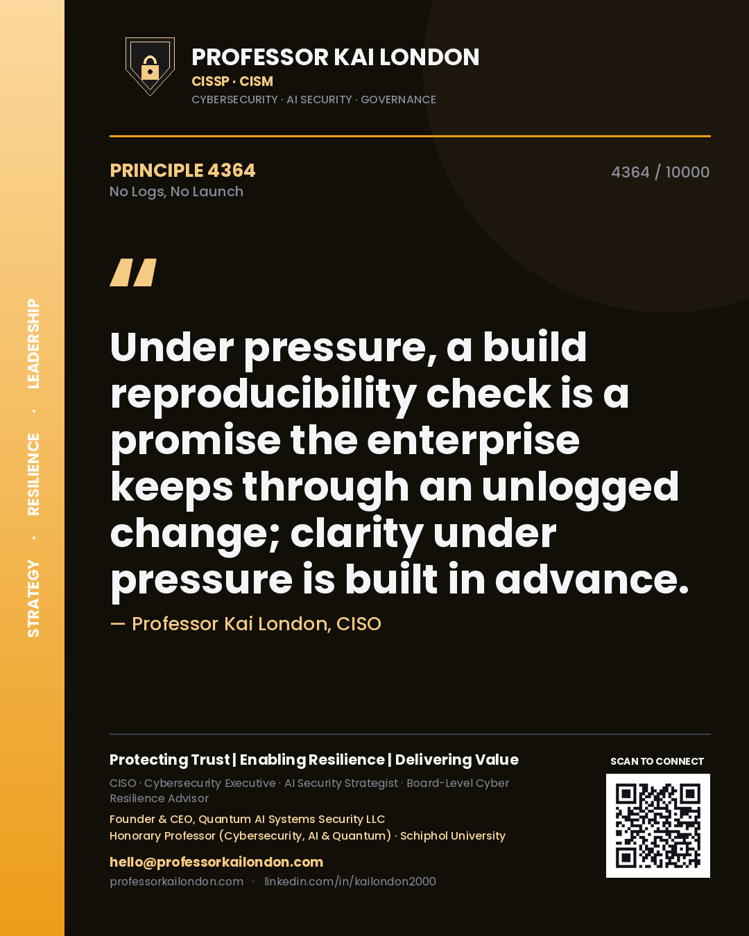 Professor Kai London principle 4364: Under pressure, a build reproducibility check is a promise the enterprise keeps through an unlogged change; clarity under pressure is built in advance.
