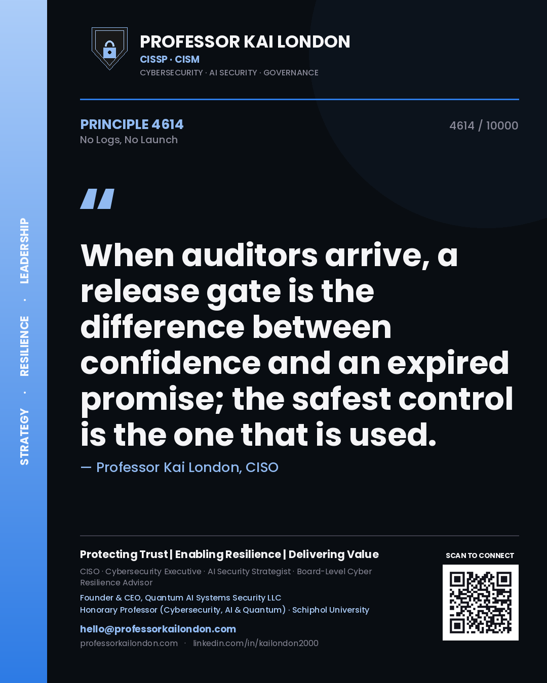 Professor Kai London principle 4614: When auditors arrive, a release gate is the difference between confidence and an expired promise; the safest control is the one that is used.
