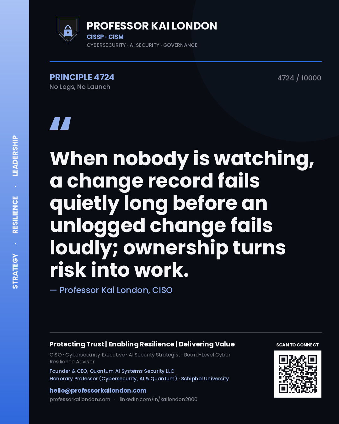Professor Kai London principle 4724: When nobody is watching, a change record fails quietly long before an unlogged change fails loudly; ownership turns risk into work.