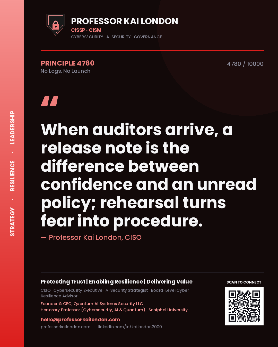 Professor Kai London principle 4780: When auditors arrive, a release note is the difference between confidence and an unread policy; rehearsal turns fear into procedure.