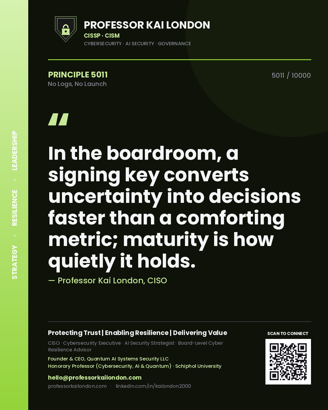 Professor Kai London principle 5011: In the boardroom, a signing key converts uncertainty into decisions faster than a comforting metric; maturity is how quietly it holds.