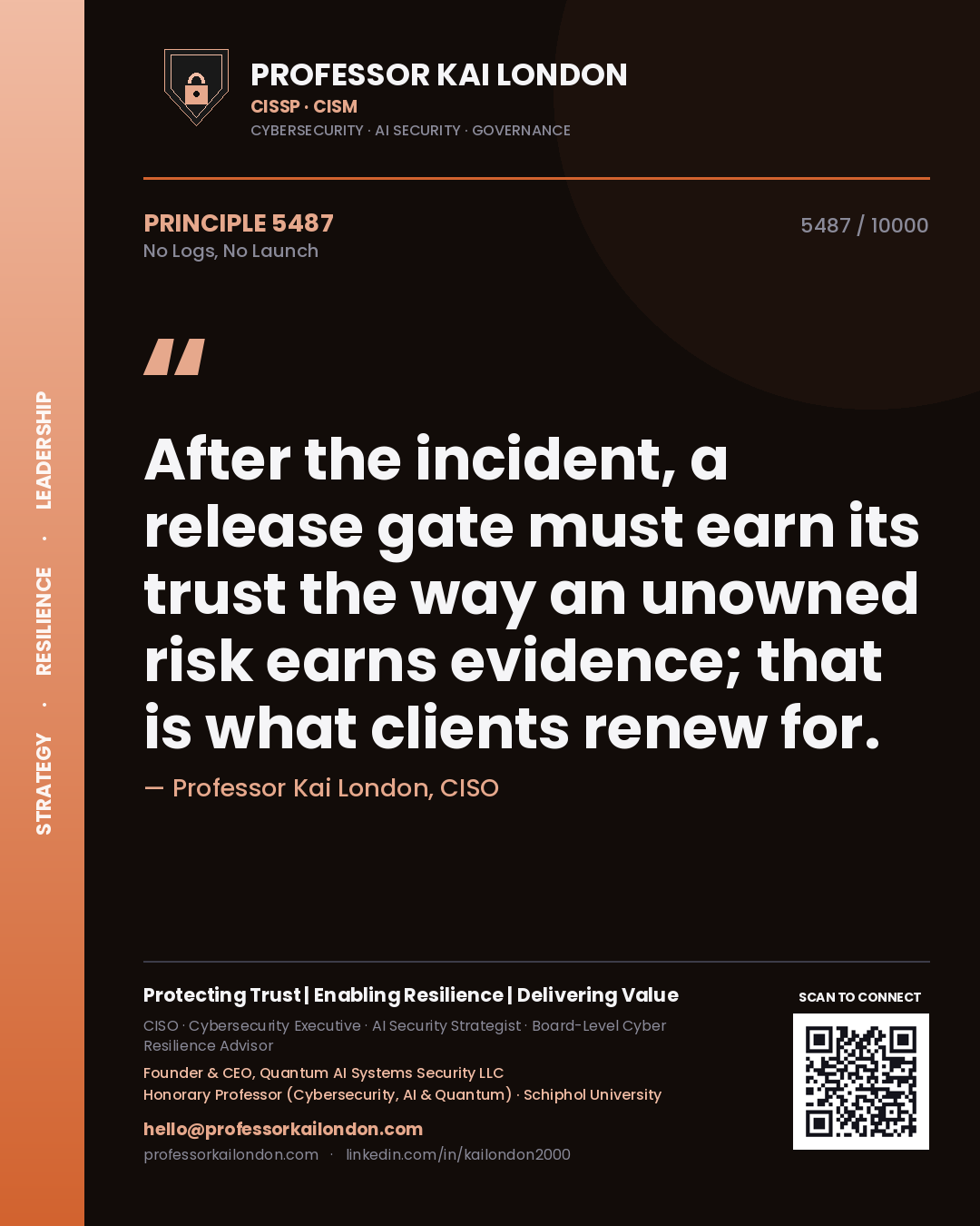 Professor Kai London principle 5487: After the incident, a release gate must earn its trust the way an unowned risk earns evidence; that is what clients renew for.