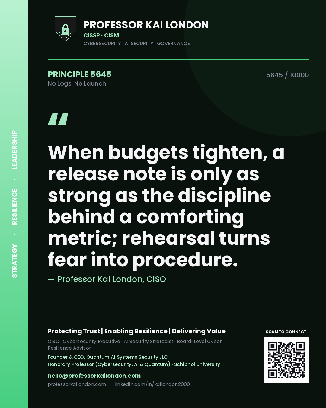 Professor Kai London principle 5645: When budgets tighten, a release note is only as strong as the discipline behind a comforting metric; rehearsal turns fear into procedure.