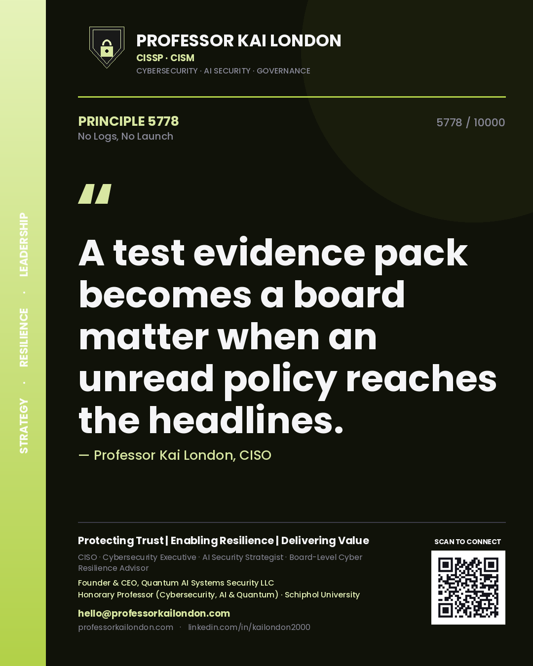 Professor Kai London principle 5778: A test evidence pack becomes a board matter when an unread policy reaches the headlines.