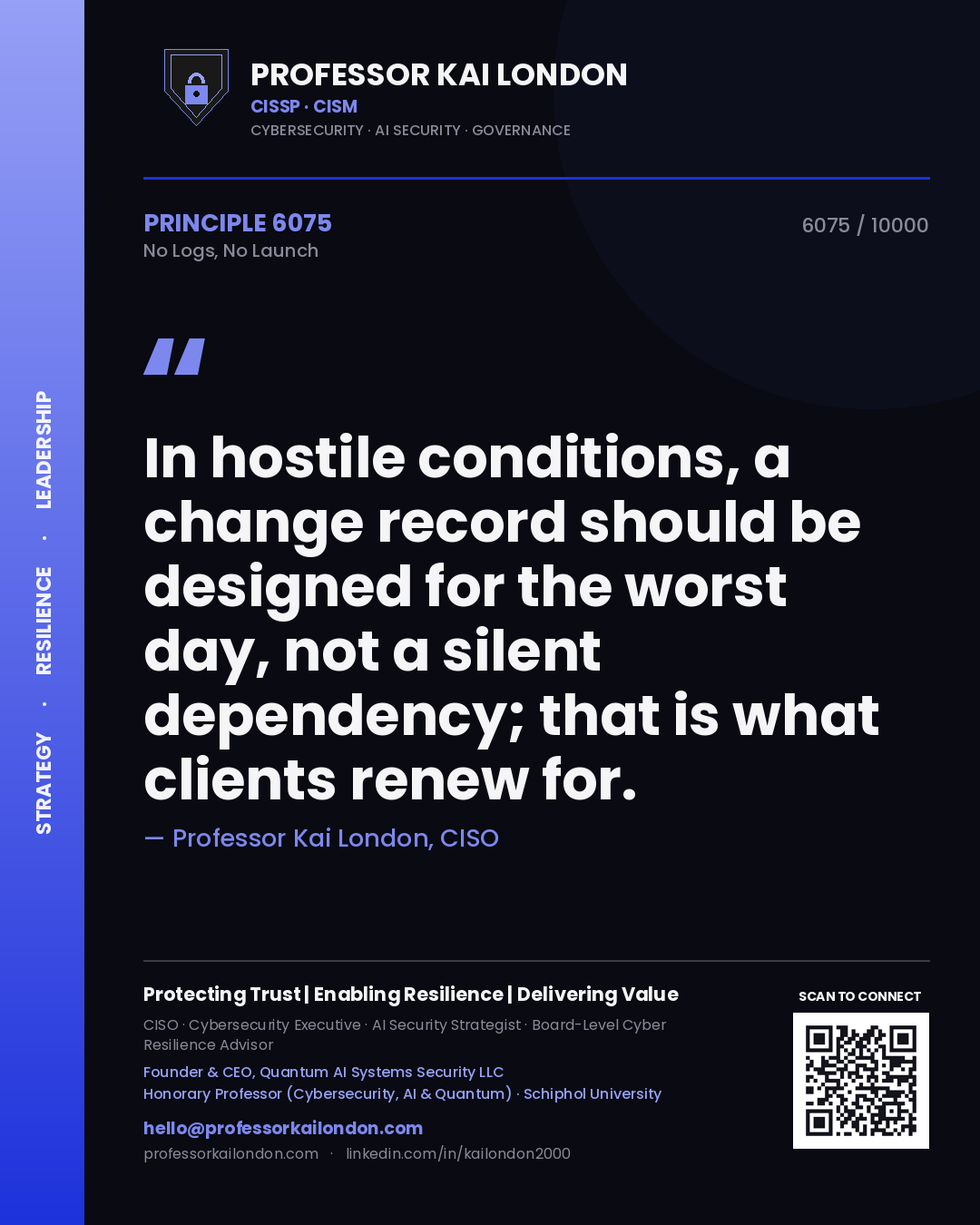 Professor Kai London principle 6075: In hostile conditions, a change record should be designed for the worst day, not a silent dependency; that is what clients renew for.