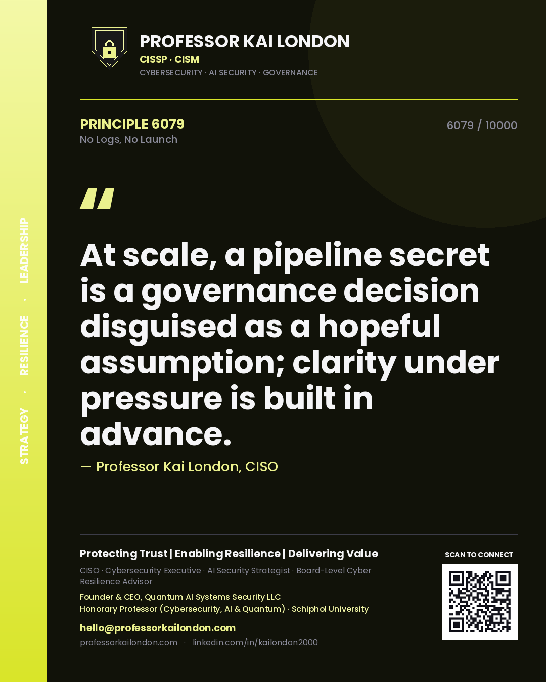 Professor Kai London principle 6079: At scale, a pipeline secret is a governance decision disguised as a hopeful assumption; clarity under pressure is built in advance.