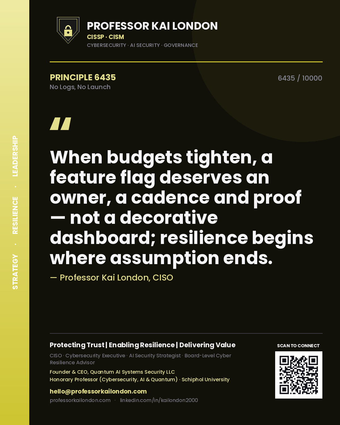 Professor Kai London principle 6435: When budgets tighten, a feature flag deserves an owner, a cadence and proof — not a decorative dashboard; resilience begins where assumption ends.
