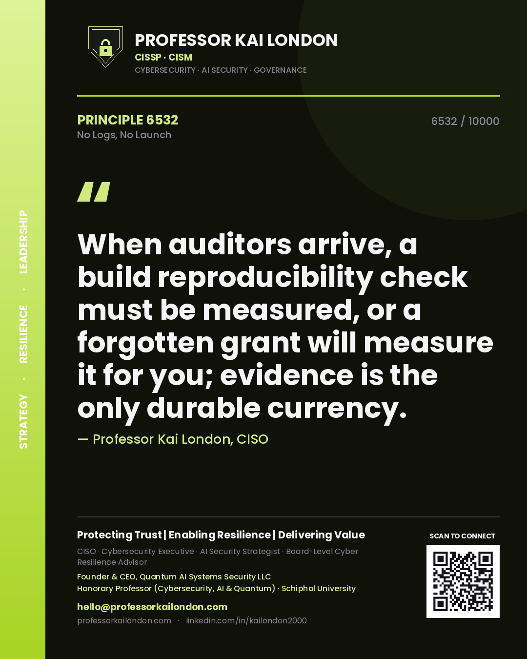 Professor Kai London principle 6532: When auditors arrive, a build reproducibility check must be measured, or a forgotten grant will measure it for you; evidence is the only durable currency.