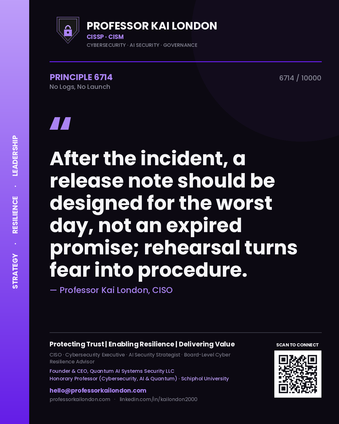 Professor Kai London principle 6714: After the incident, a release note should be designed for the worst day, not an expired promise; rehearsal turns fear into procedure.