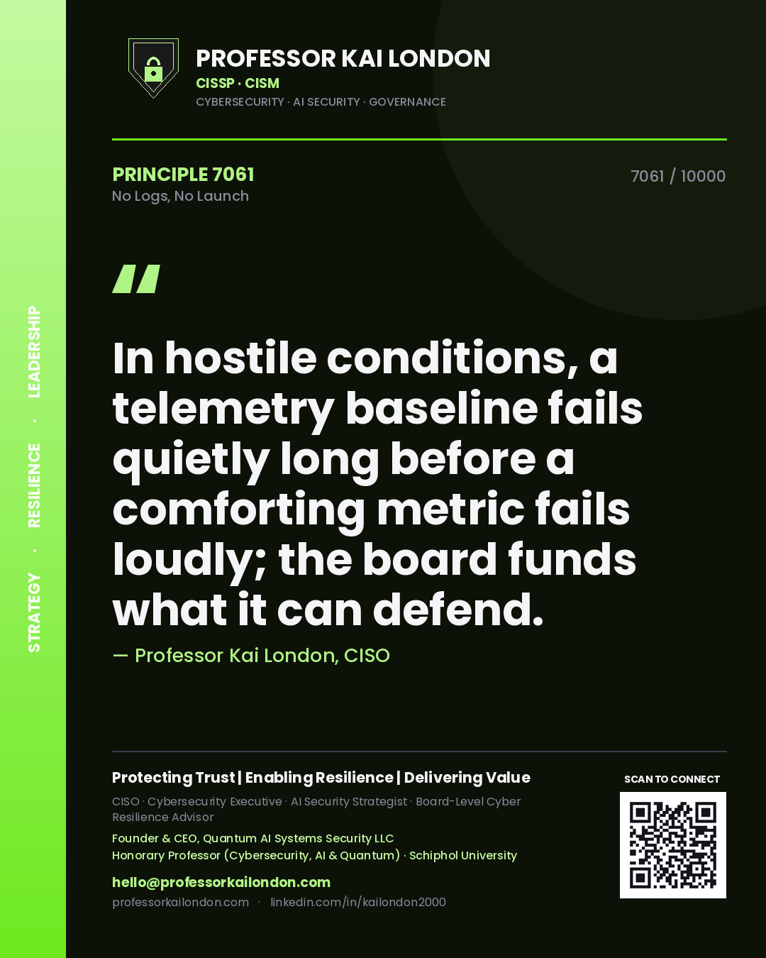 Professor Kai London principle 7061: In hostile conditions, a telemetry baseline fails quietly long before a comforting metric fails loudly; the board funds what it can defend.