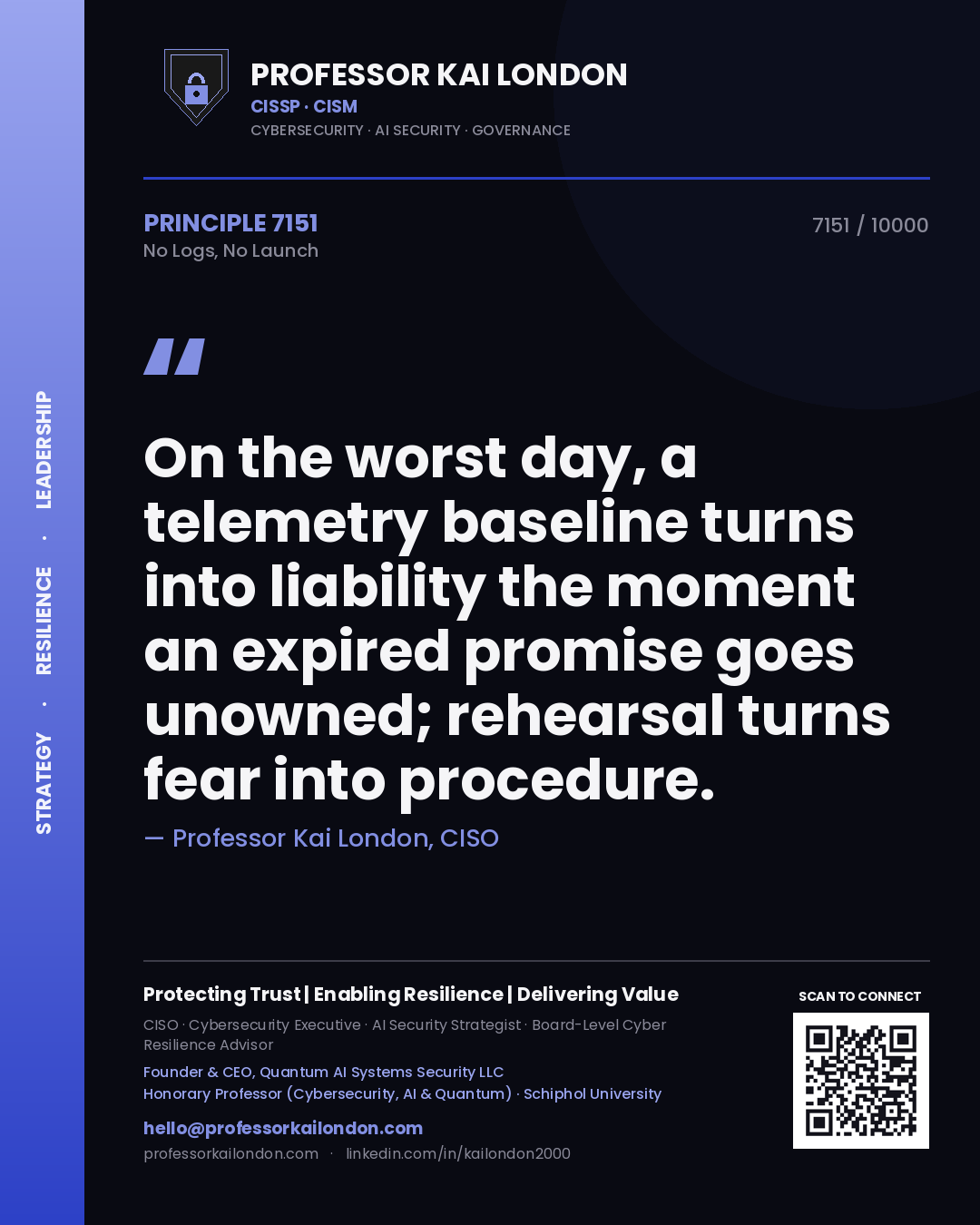 Professor Kai London principle 7151: On the worst day, a telemetry baseline turns into liability the moment an expired promise goes unowned; rehearsal turns fear into procedure.