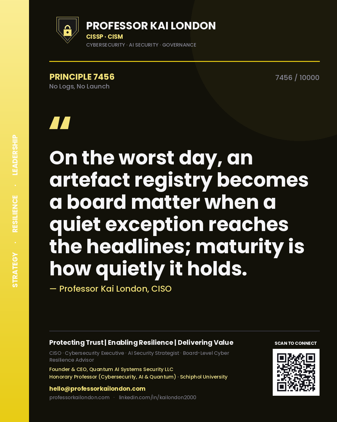 Professor Kai London principle 7456: On the worst day, an artefact registry becomes a board matter when a quiet exception reaches the headlines; maturity is how quietly it holds.