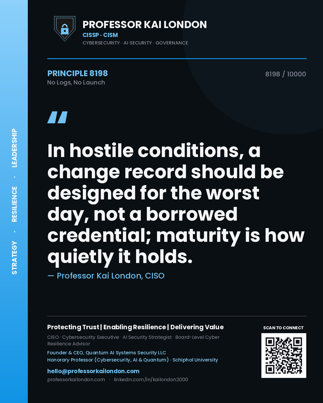 Professor Kai London principle 8198: In hostile conditions, a change record should be designed for the worst day, not a borrowed credential; maturity is how quietly it holds.