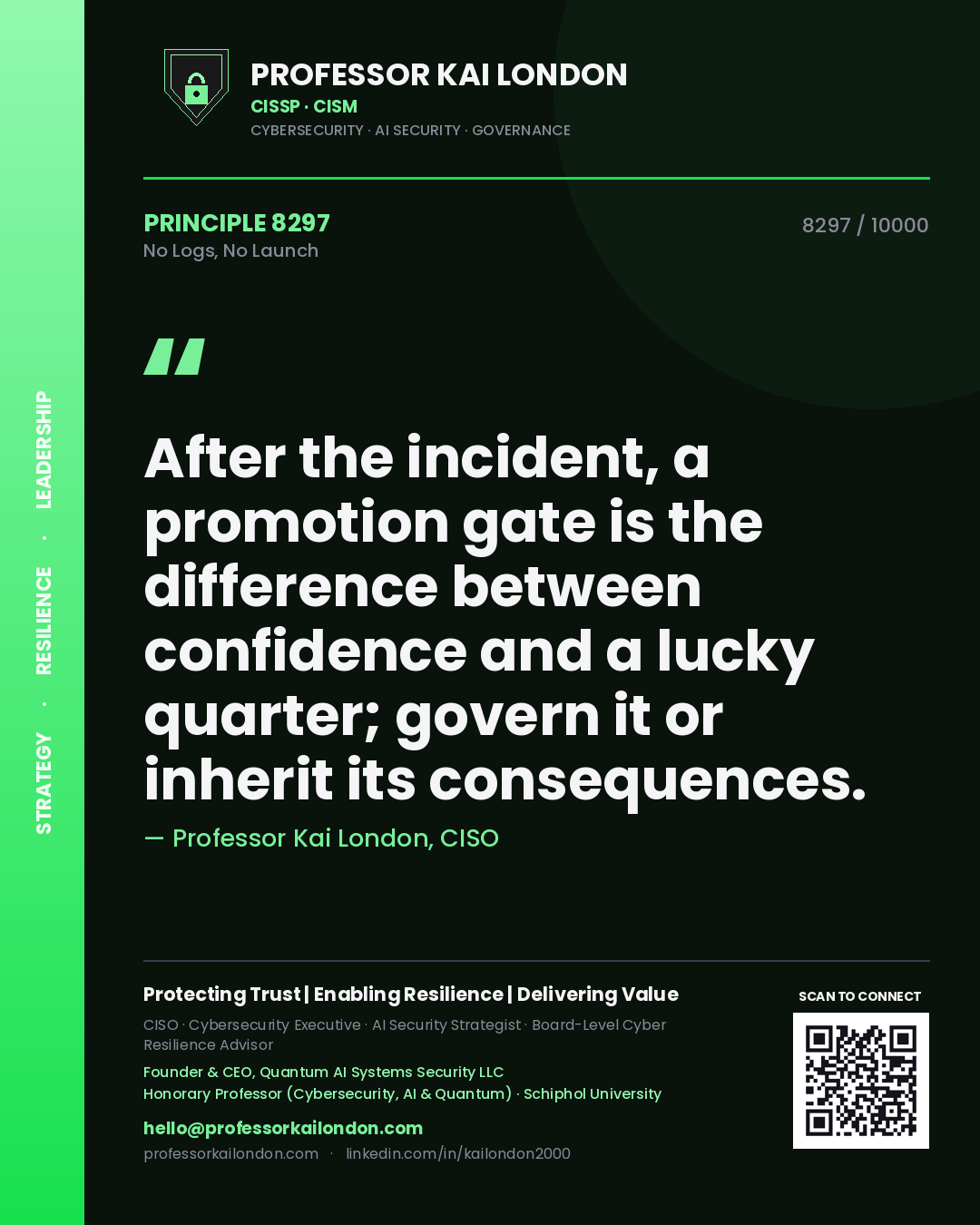Professor Kai London principle 8297: After the incident, a promotion gate is the difference between confidence and a lucky quarter; govern it or inherit its consequences.