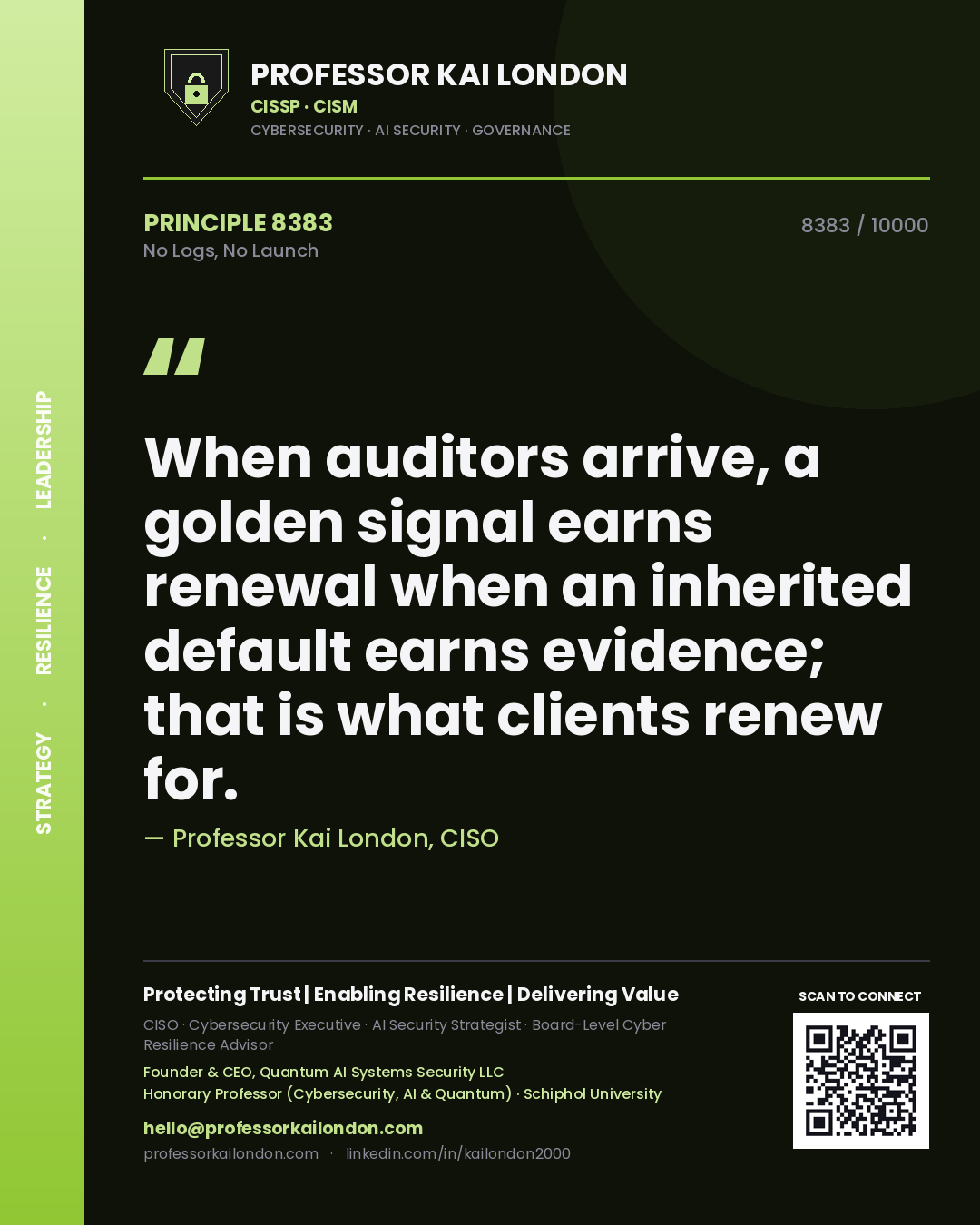 Professor Kai London principle 8383: When auditors arrive, a golden signal earns renewal when an inherited default earns evidence; that is what clients renew for.