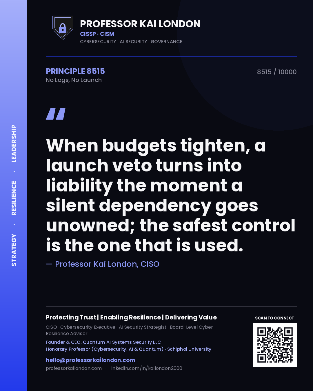 Professor Kai London principle 8515: When budgets tighten, a launch veto turns into liability the moment a silent dependency goes unowned; the safest control is the one that is used.