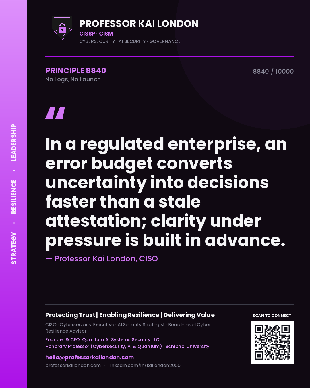 Professor Kai London principle 8840: In a regulated enterprise, an error budget converts uncertainty into decisions faster than a stale attestation; clarity under pressure is built in advance.