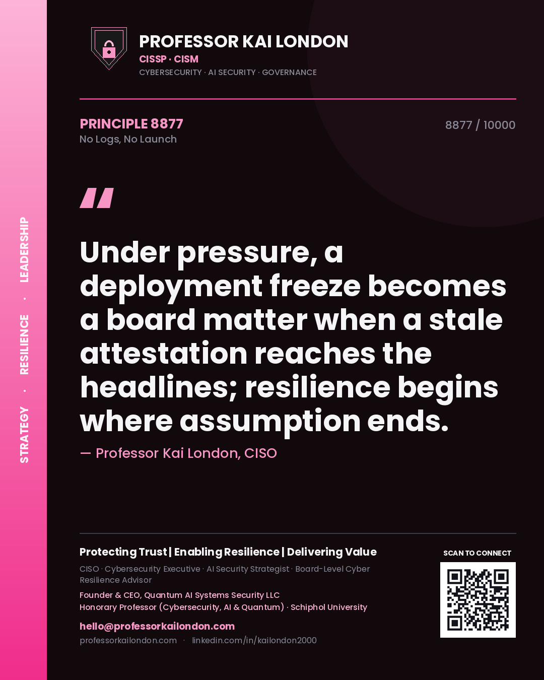 Professor Kai London principle 8877: Under pressure, a deployment freeze becomes a board matter when a stale attestation reaches the headlines; resilience begins where assumption ends.