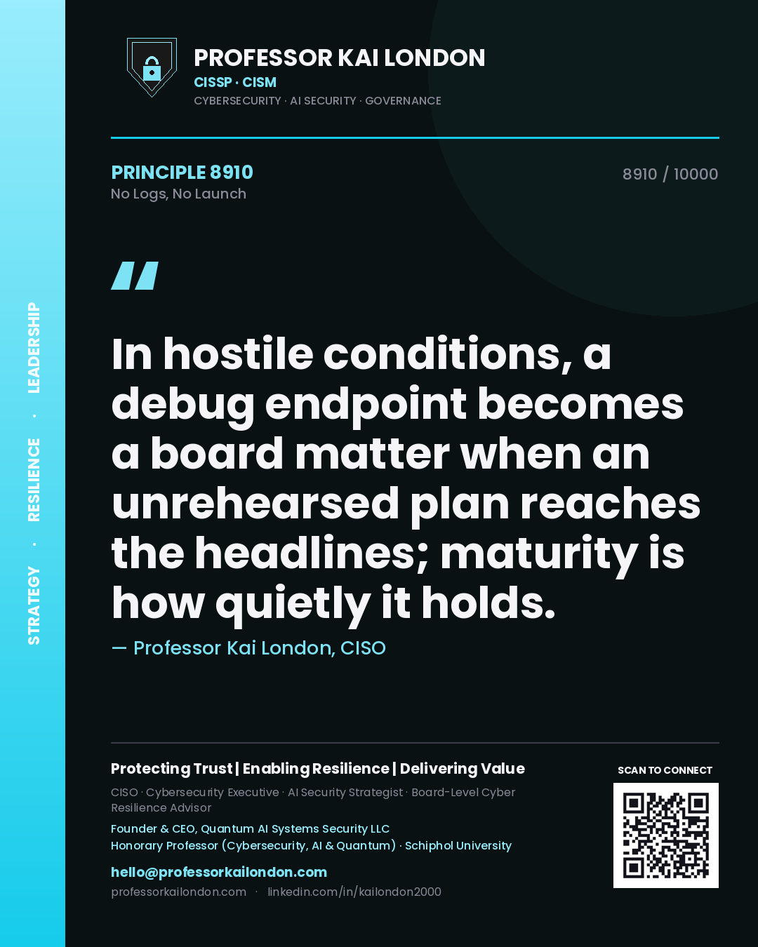 Professor Kai London principle 8910: In hostile conditions, a debug endpoint becomes a board matter when an unrehearsed plan reaches the headlines; maturity is how quietly it holds.
