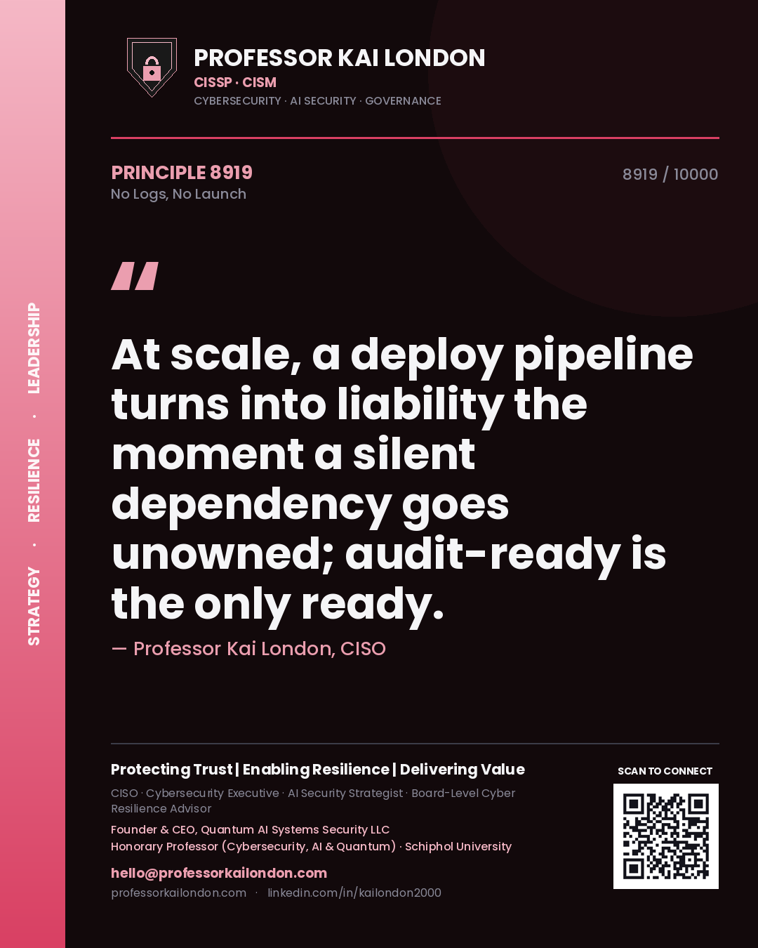 Professor Kai London principle 8919: At scale, a deploy pipeline turns into liability the moment a silent dependency goes unowned; audit-ready is the only ready.