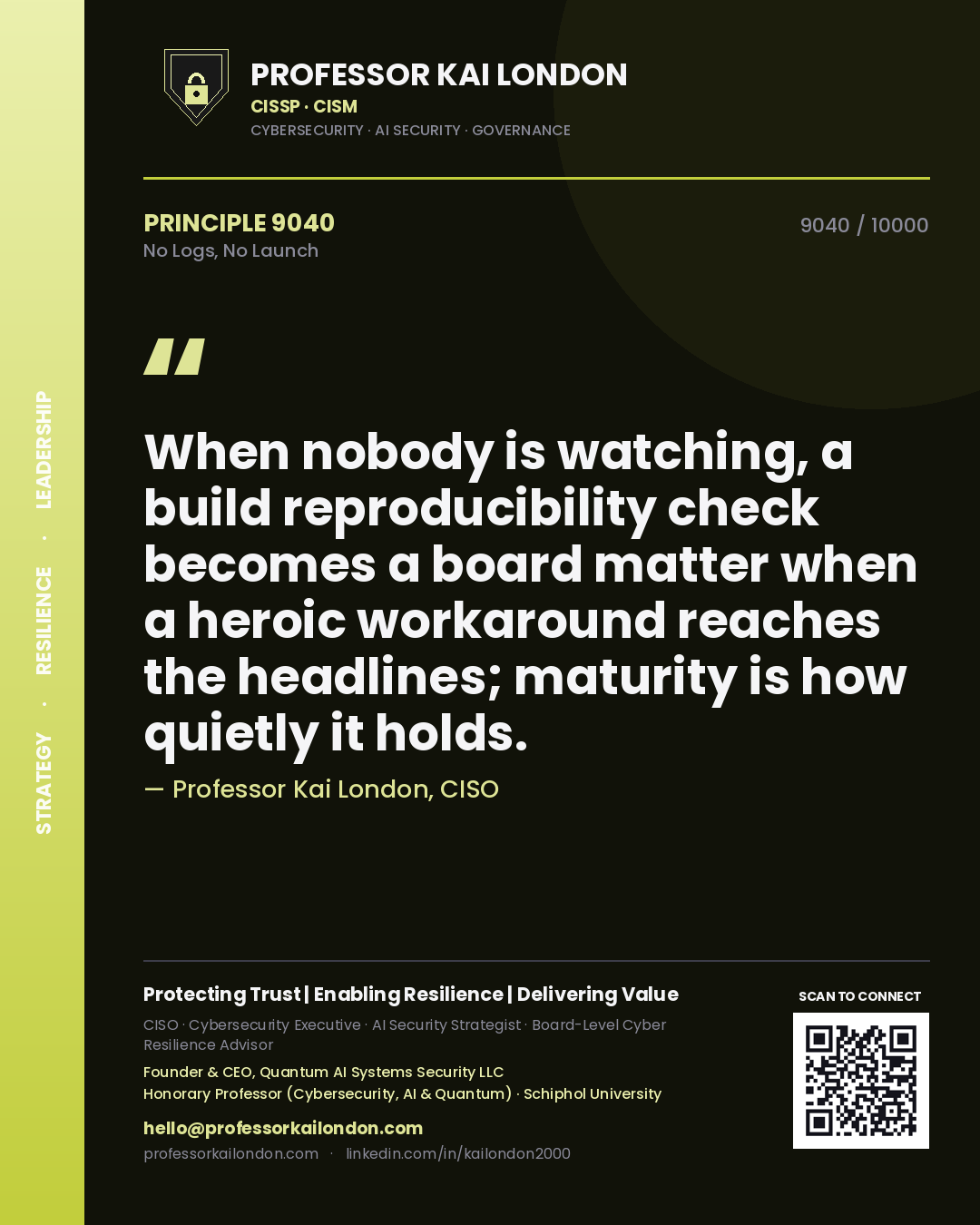 Professor Kai London principle 9040: When nobody is watching, a build reproducibility check becomes a board matter when a heroic workaround reaches the headlines; maturity is how quietly it holds.