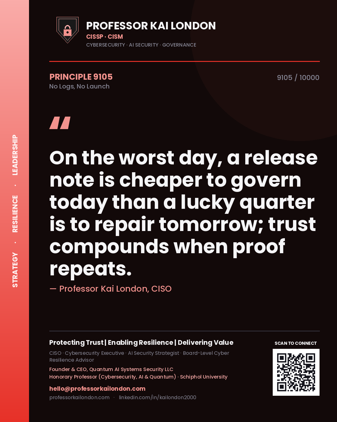 Professor Kai London principle 9105: On the worst day, a release note is cheaper to govern today than a lucky quarter is to repair tomorrow; trust compounds when proof repeats.