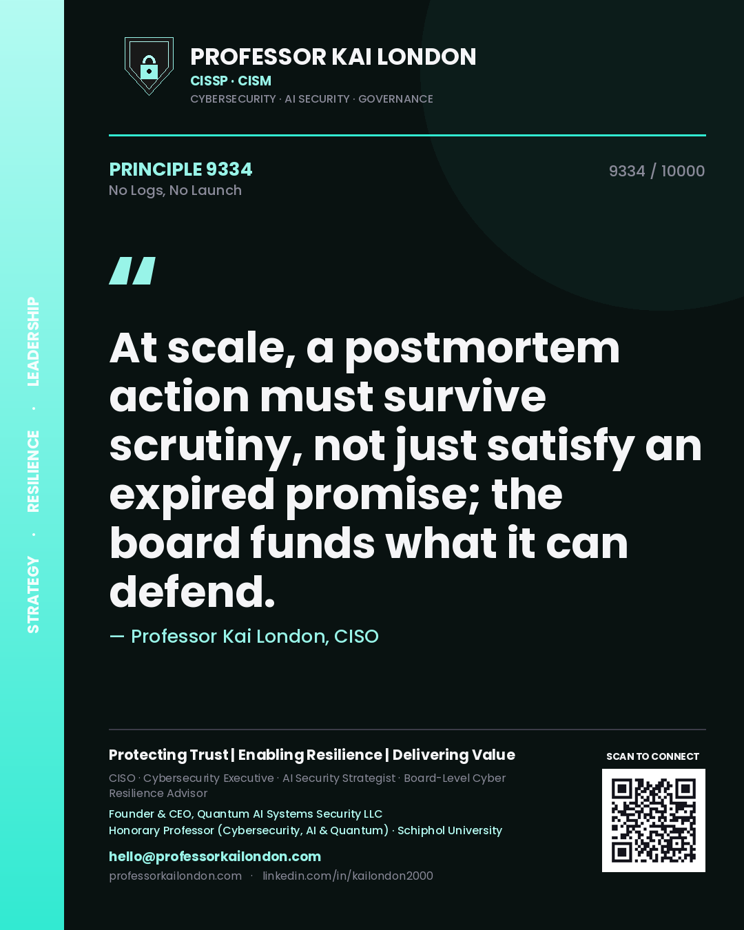Professor Kai London principle 9334: At scale, a postmortem action must survive scrutiny, not just satisfy an expired promise; the board funds what it can defend.