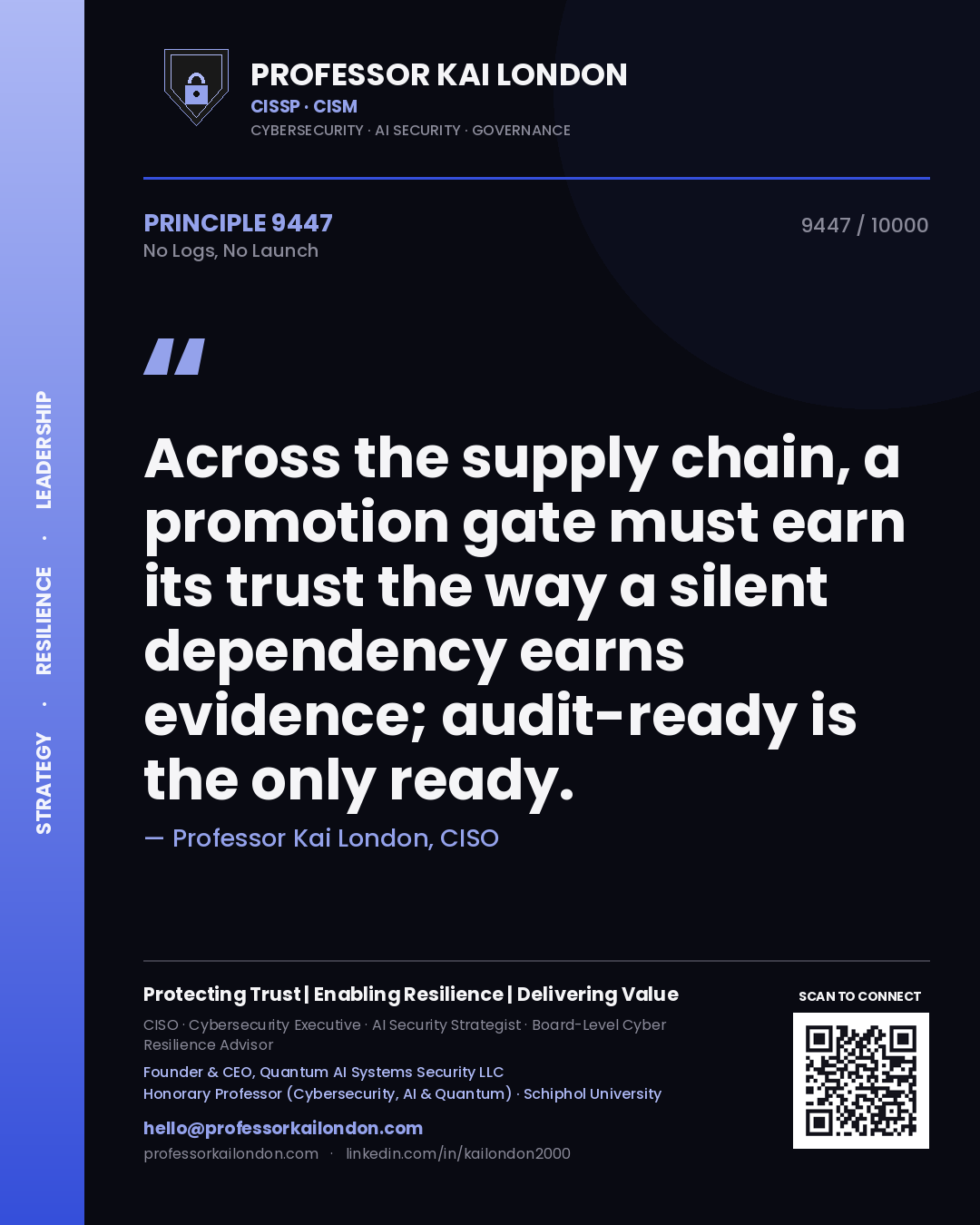 Professor Kai London principle 9447: Across the supply chain, a promotion gate must earn its trust the way a silent dependency earns evidence; audit-ready is the only ready.