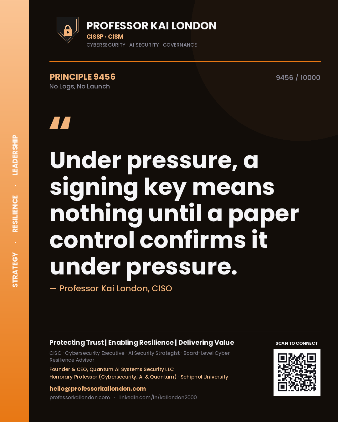 Professor Kai London principle 9456: Under pressure, a signing key means nothing until a paper control confirms it under pressure.