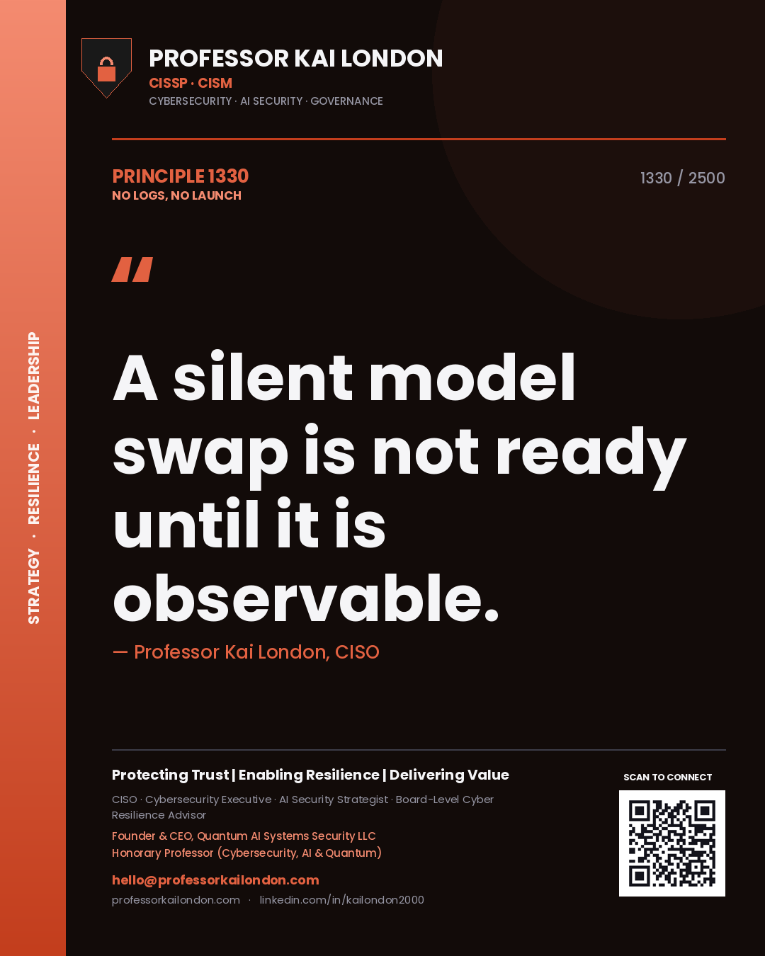Professor Kai London principle 1330: A silent model swap is not ready until it is observable.