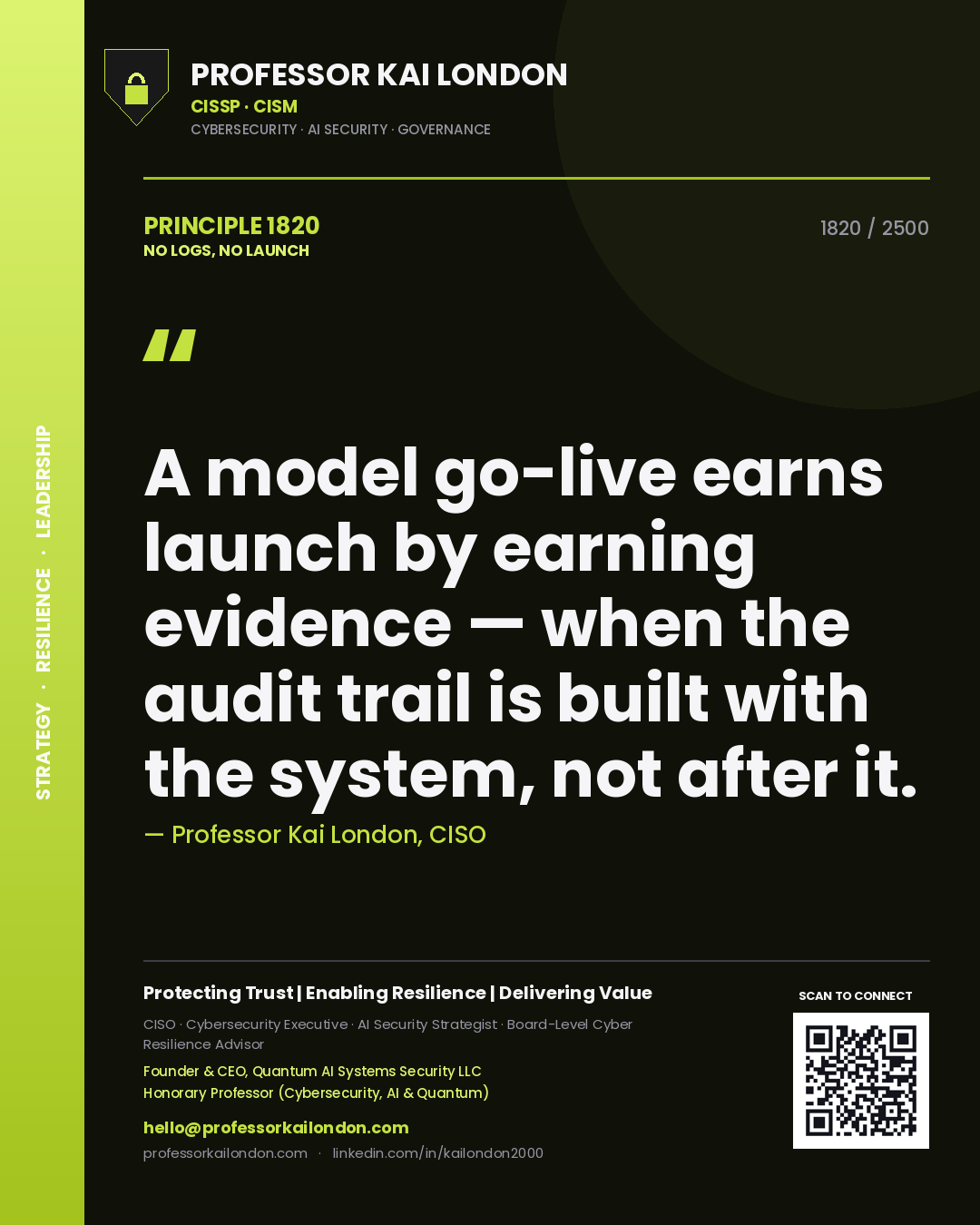 Professor Kai London principle 1820: A model go-live earns launch by earning evidence — when the audit trail is built with the system, not after it.