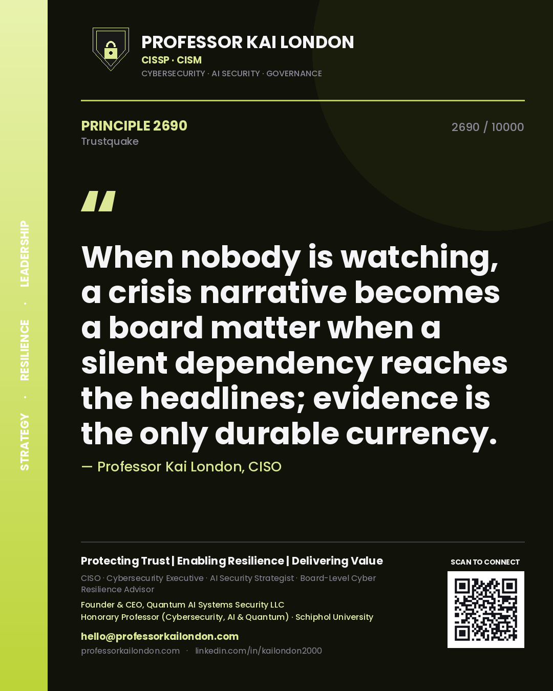 Professor Kai London principle 2690: When nobody is watching, a crisis narrative becomes a board matter when a silent dependency reaches the headlines; evidence is the only durable currency.