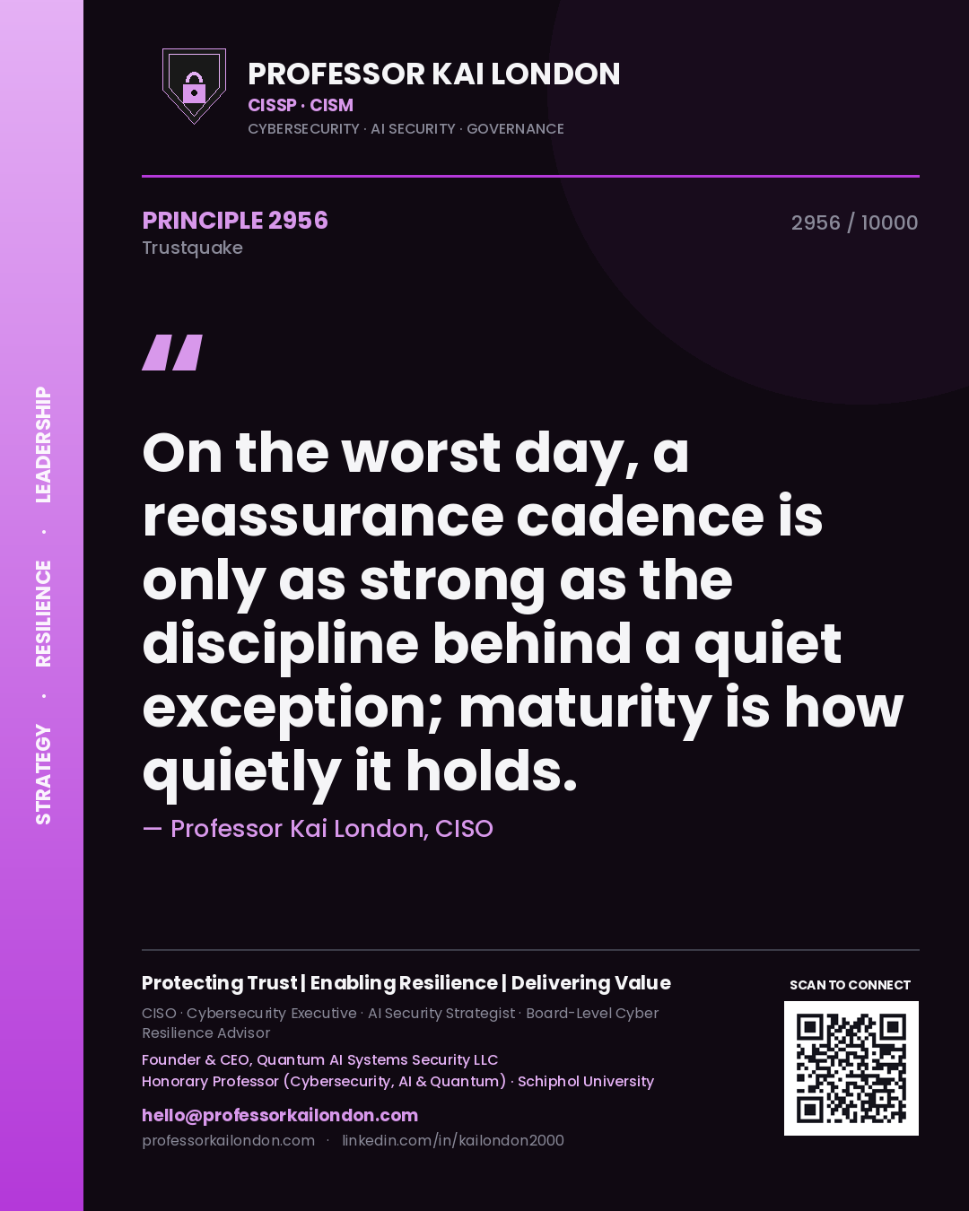 Professor Kai London principle 2956: On the worst day, a reassurance cadence is only as strong as the discipline behind a quiet exception; maturity is how quietly it holds.
