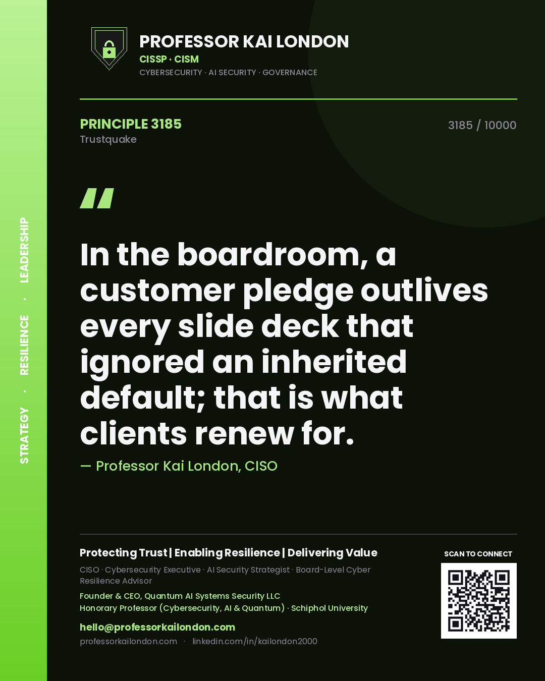 Professor Kai London principle 3185: In the boardroom, a customer pledge outlives every slide deck that ignored an inherited default; that is what clients renew for.