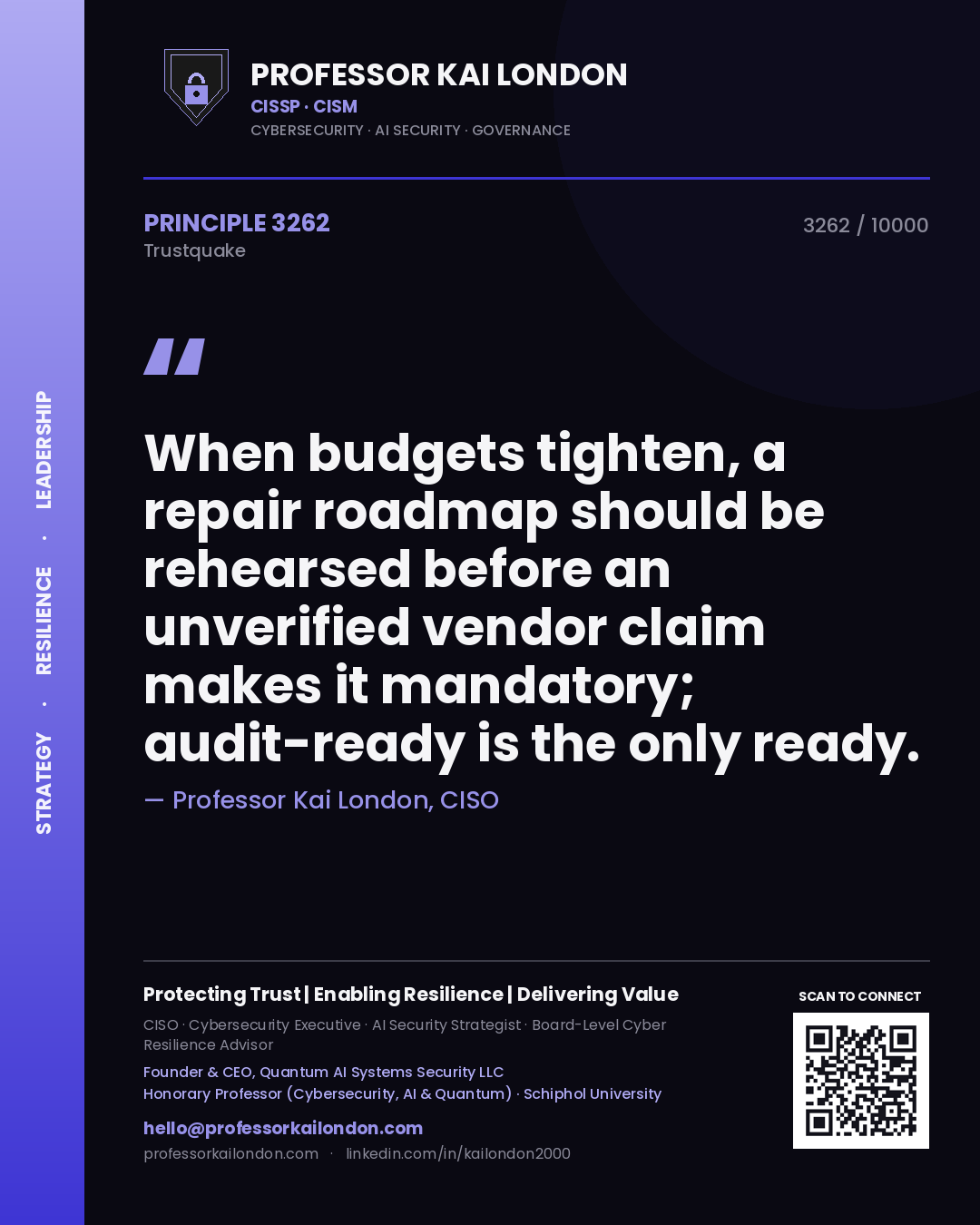 Professor Kai London principle 3262: When budgets tighten, a repair roadmap should be rehearsed before an unverified vendor claim makes it mandatory; audit-ready is the only ready.