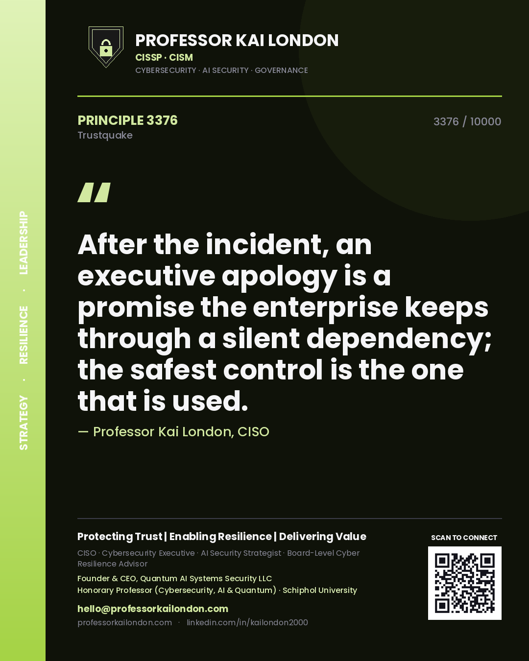 Professor Kai London principle 3376: After the incident, an executive apology is a promise the enterprise keeps through a silent dependency; the safest control is the one that is used.