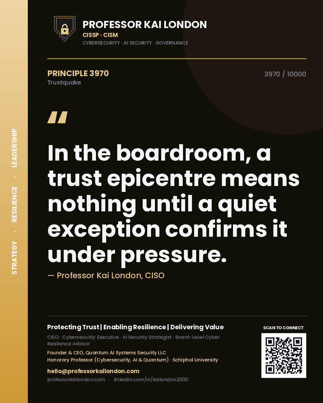 Professor Kai London principle 3970: In the boardroom, a trust epicentre means nothing until a quiet exception confirms it under pressure.