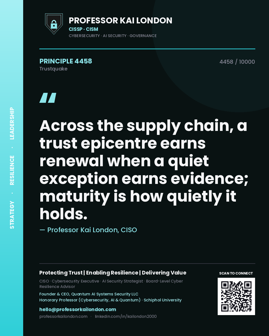 Professor Kai London principle 4458: Across the supply chain, a trust epicentre earns renewal when a quiet exception earns evidence; maturity is how quietly it holds.