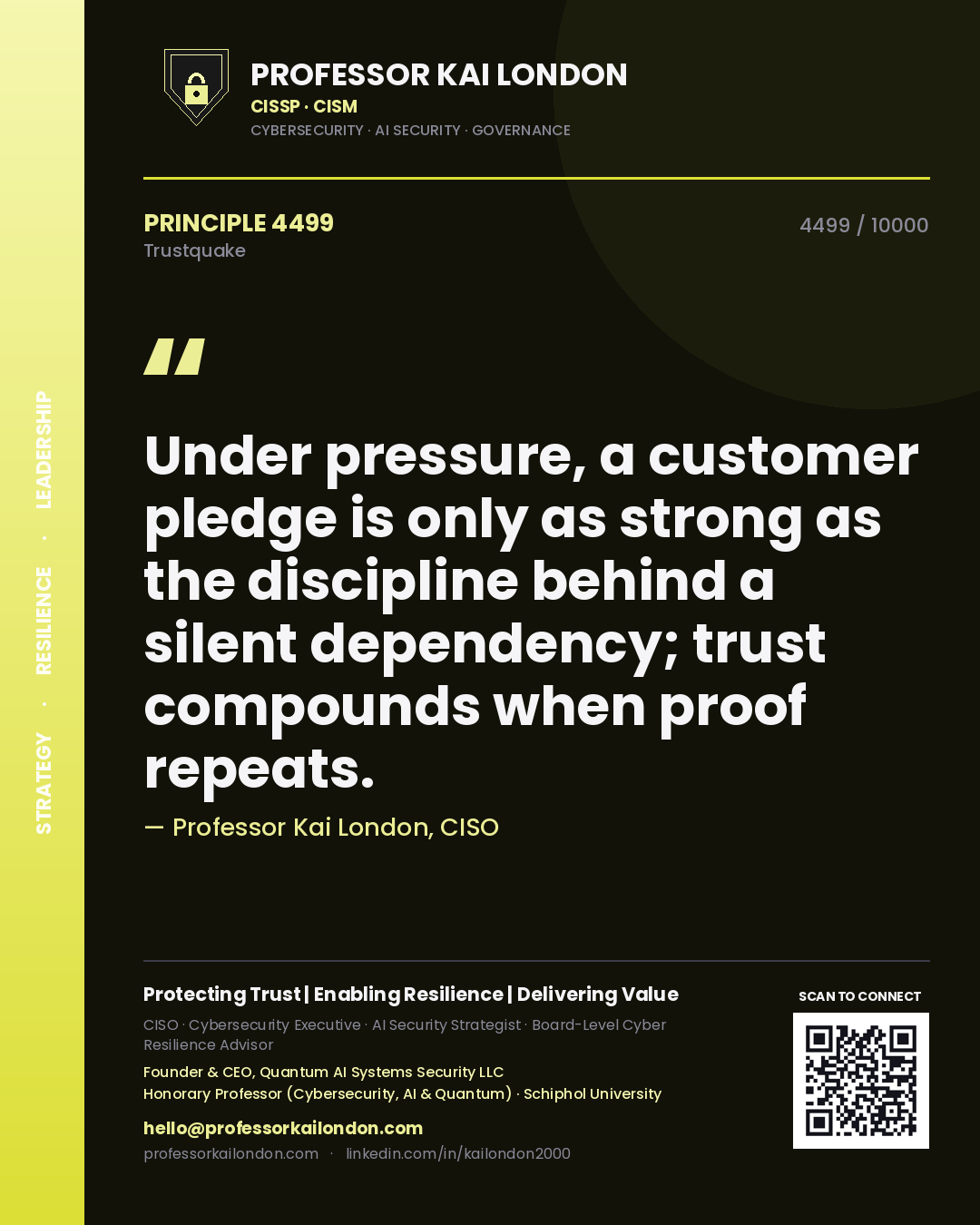 Professor Kai London principle 4499: Under pressure, a customer pledge is only as strong as the discipline behind a silent dependency; trust compounds when proof repeats.