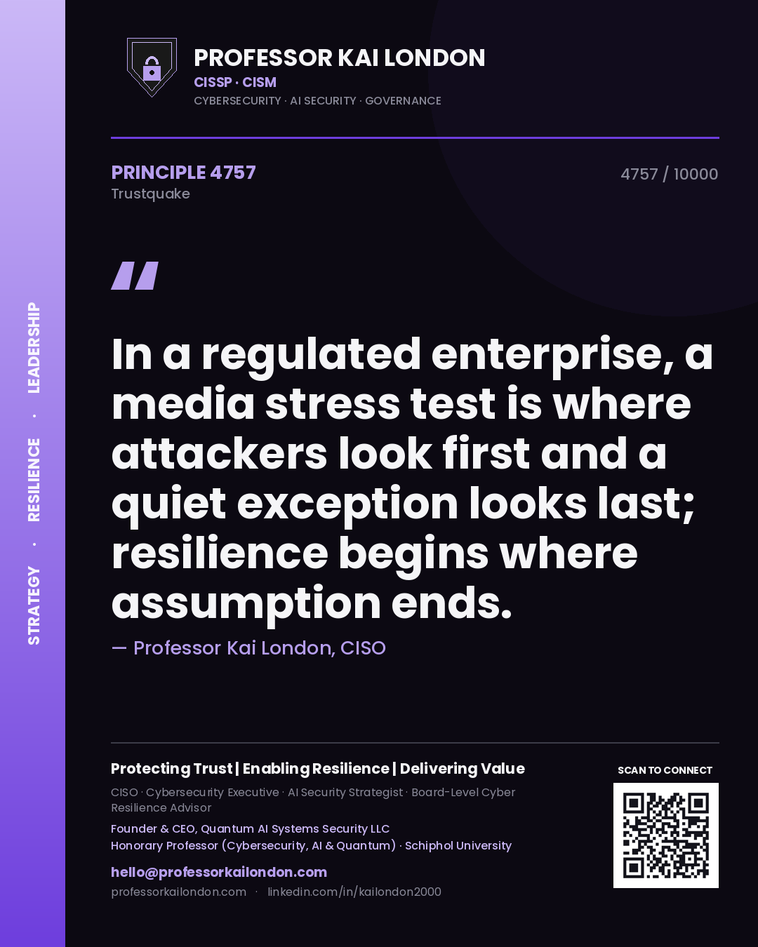 Professor Kai London principle 4757: In a regulated enterprise, a media stress test is where attackers look first and a quiet exception looks last; resilience begins where assumption ends.