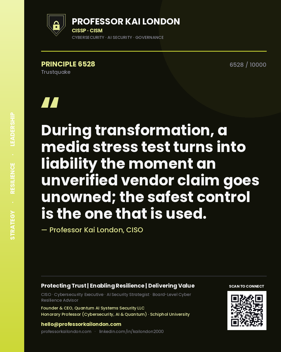 Professor Kai London principle 6528: During transformation, a media stress test turns into liability the moment an unverified vendor claim goes unowned; the safest control is the one that is used.
