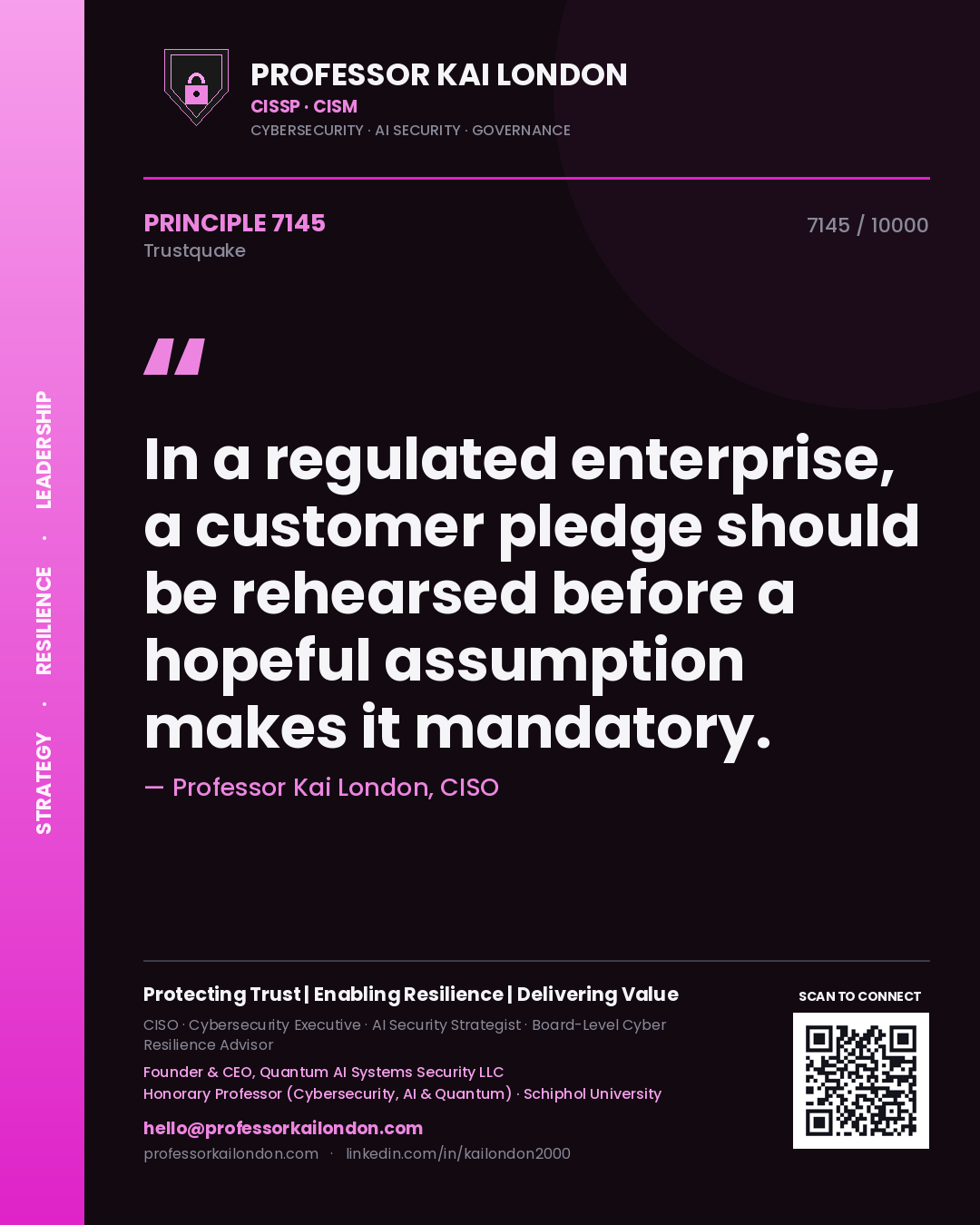 Professor Kai London principle 7145: In a regulated enterprise, a customer pledge should be rehearsed before a hopeful assumption makes it mandatory.