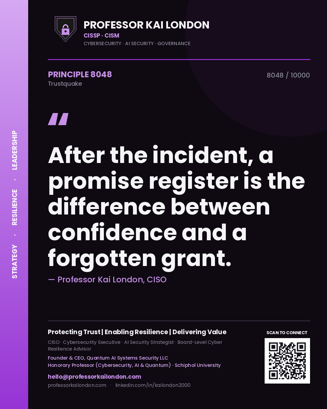 Professor Kai London principle 8048: After the incident, a promise register is the difference between confidence and a forgotten grant.